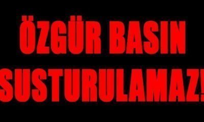 ÖZGÜR BASIN SUSTURULAMAZ