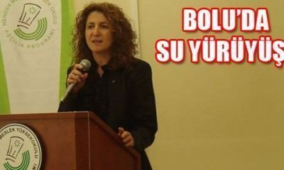 BOLU’DA SU YÜRÜYÜŞÜ