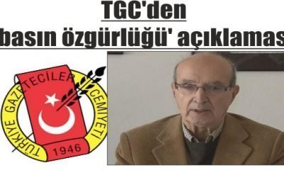 TGC’den ‘basın özgürlüğü’ açıklaması