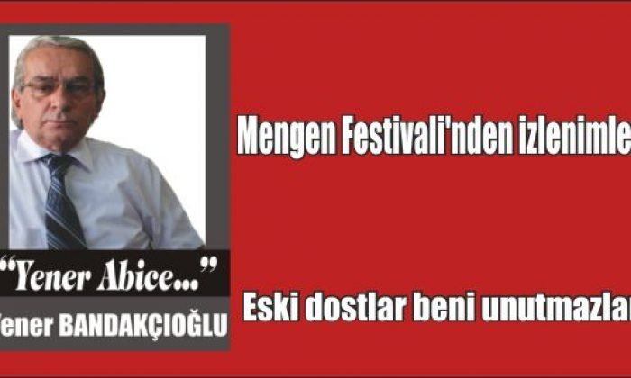 Mengen Festivali’nden izlenimler.