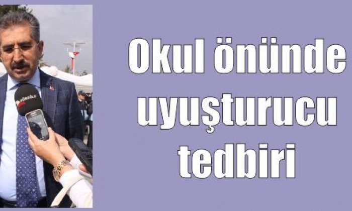 Okul önünde uyuşturucu tedbiri