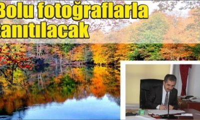 Bolu fotoğraflarla tanıtılacak