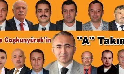 İşte Coşkunyürek’in “A” Takımı!