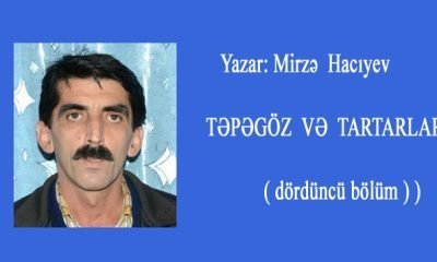 Mirzə  Hacıyev                      TƏPƏGÖZ  VƏ  TARTARLAR.                            ( dördüncü bölüm ) )