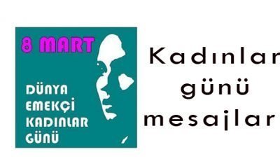 Kadınlar günü mesajları