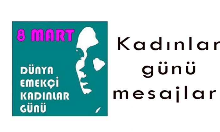 Kadınlar günü mesajları