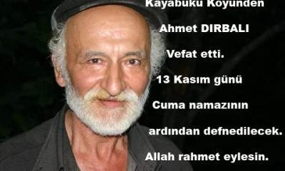 Kayabükü Köyü’nden Ahmet DIRBALI vefat etti