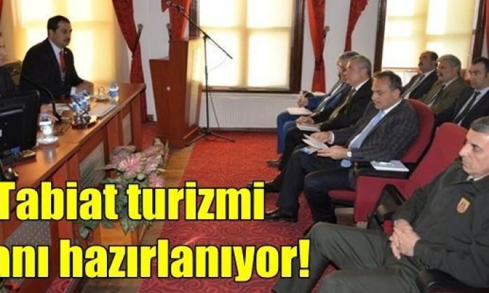Tabiat turizmi planı hazırlanıyor!