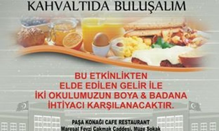 OKULLAR İÇİN KAHVALTIDA BULUŞUYORUZ