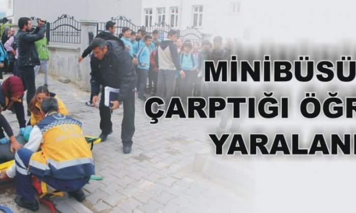 MİNİBÜSÜN ÇARPTIĞI ÖĞRENCİ YARALANDI
