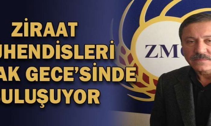 Ziraat Mühendisleri ‘Başak Gece’sinde buluşuyor
