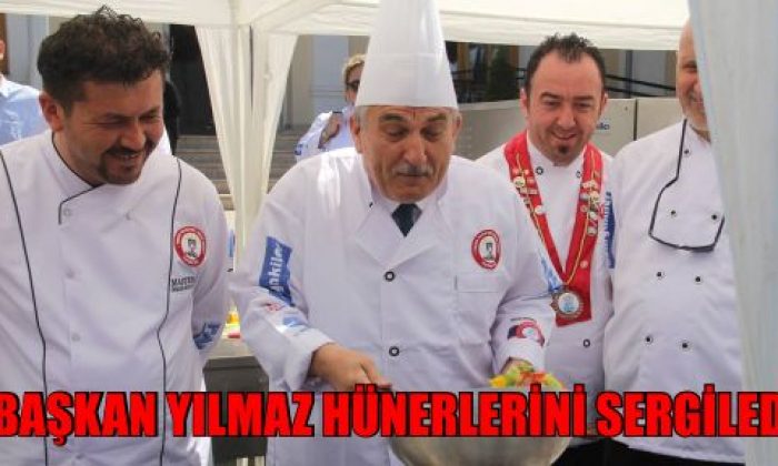 BAŞKAN YILMAZ HÜNERLERİNİ SERGİLEDİ