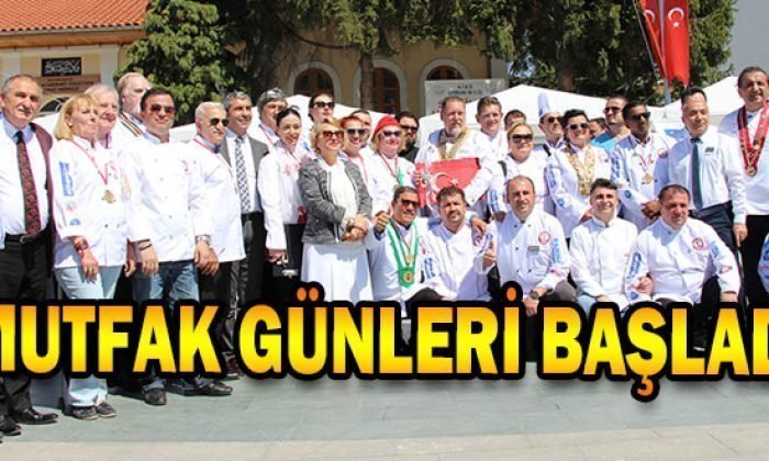 MUTFAK GÜNLERİ BAŞLADI