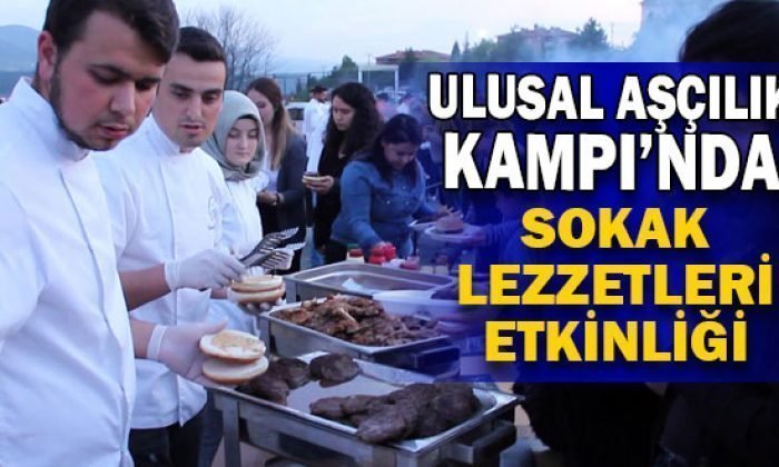 Mengen Ulusal Aşçılık Kampı’nda sokak lezzetleri etkinliği