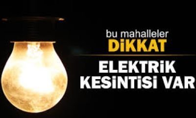 Dikkat elektrik kesintisi var