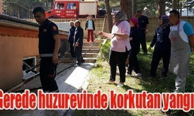 Gerede huzurevinde korkutan yangın