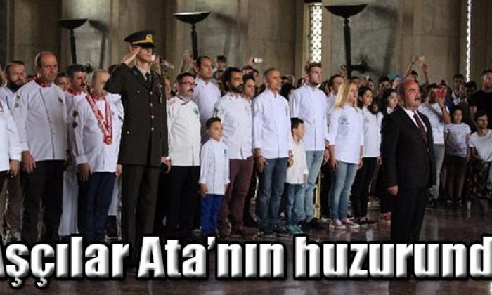 Aşçılarımız Ata’nın huzurunda