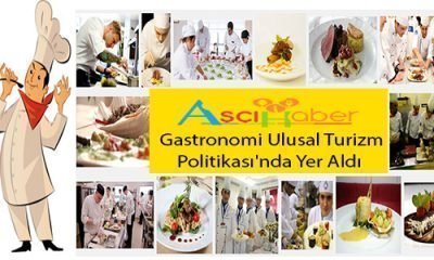 Gastronomi Ulusal Turizm Politikası’nda Yer Aldı