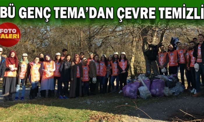AİBÜ Genç TEMA Topluluğu’ndan çevre temizliği