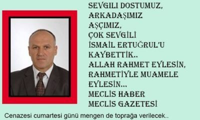 İsmail ERTUĞRUL vefat etti