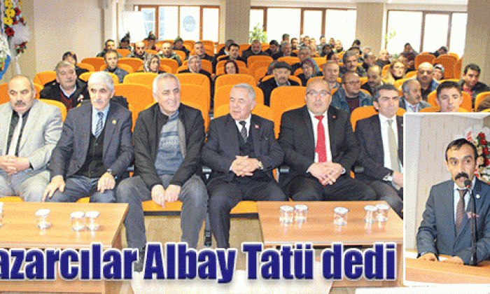 Pazarcılar Albay Tatü dedi