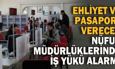 Nüfus Müdürlüklerinde İş Yükü Alarmı