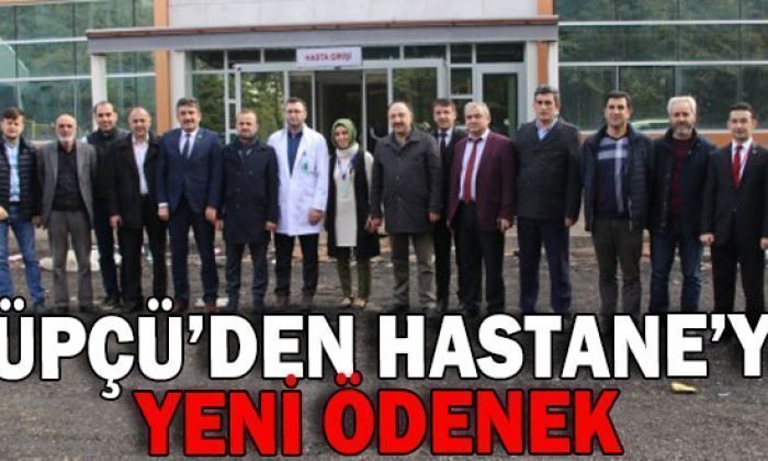 KÜPÇÜ’DEN GEREDE DEVLET HASTANESİNE  YENİ ÖDENEK