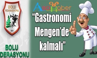 Gastronomi Mengen’de Kalmalı..