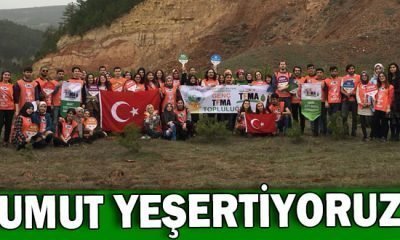 “UMUT YEŞERTİYORUZ”