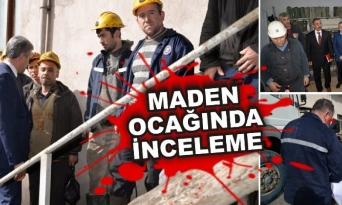 MADEN OCAĞINDA İNCELEME