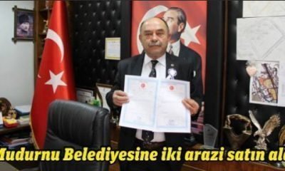 Mudurnu Belediyesine iki arazi satın aldı