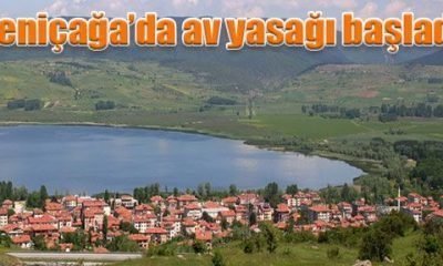 Yeniçağa’da av yasağı başladı