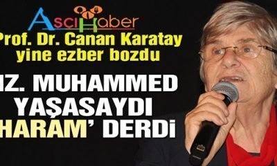 Hazreti Muhammed Zamanında Olsaydı Haram Olduğunu Söylerdi
