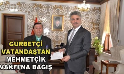 Mengen’li Gurbetçi Aşçıdan Mehmetcik Vakfına Bağış