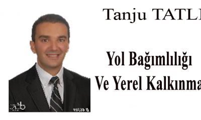 Yol Bağımlılığı ve Yerel Kalkınma