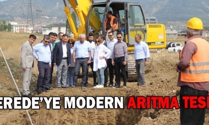 GEREDE MODERN ARITMA TESİSİNE KAVUŞUYOR