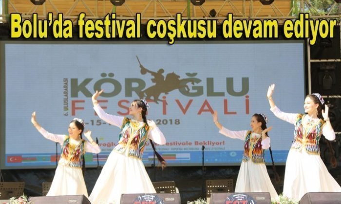 Bolu’ya yakışan festival’in coşkusu devam ediyor