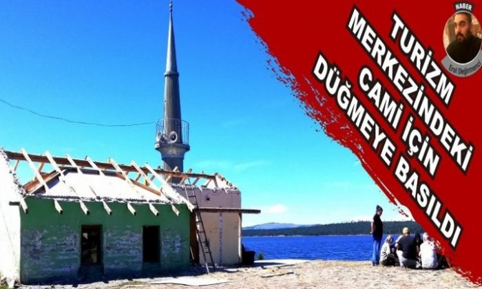 TURİZM MERKEZİNDEKİ CAMİ İÇİN DÜĞMEYE BASILDI