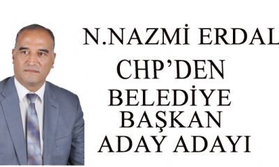 Nazmi ERDAL CHP’den Aday Adayı