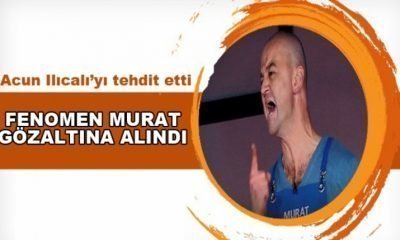 FENOMEN MURAT GÖZALTINA ALINDI