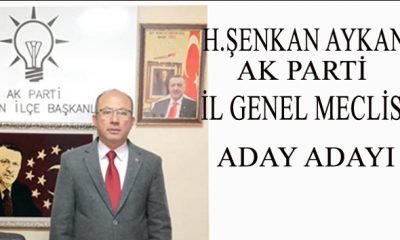 H Şenkan Aykan AK Parti İl Genel Meclisi A.Adaylığını Açıkladı
