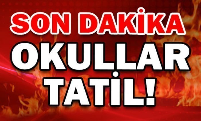 OKULLAR TATİL!