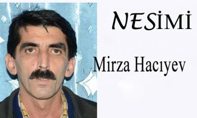 NESİMİ 7.BÖLÜM -MİRZA HACIYEV-