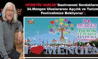 HÜSEYİN VARLIK”Gastronomi Sevdalılarını Mengen’e Festivalimize Bekliyoruz.