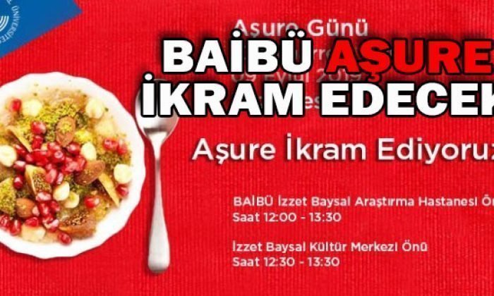 BAİBÜ AŞURE İKRAM EDECEK