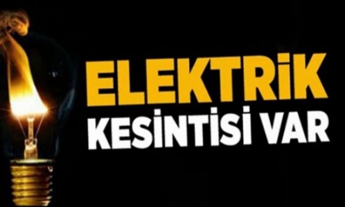 3 ilçede elektrikler kesilecek