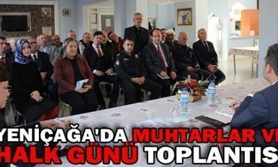 YENİÇAĞA’DA  HALK GÜNÜ TOPLANTISI YAPILDI