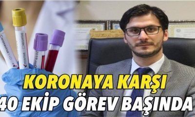 BOLU’DA KORONAYA KARŞI 40 EKİP GÖREV BAŞINDA