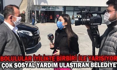 “BOLULULAR İYİLİKTE BİRBİRİ İLE YARIŞIYOR”