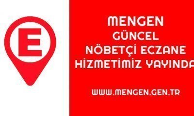 Günlük Güncel Nöbetçi Eczane Bilgisi Mengen.Gen.TR’de Yayında
